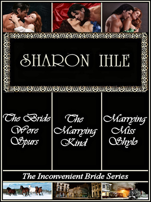 Title details for The Inconvenient Bride Series by Sharon Ihle - Available